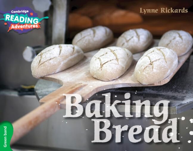 CAMBRIDGE READING ADVENTURES BAKING BREAD GREEN BAND