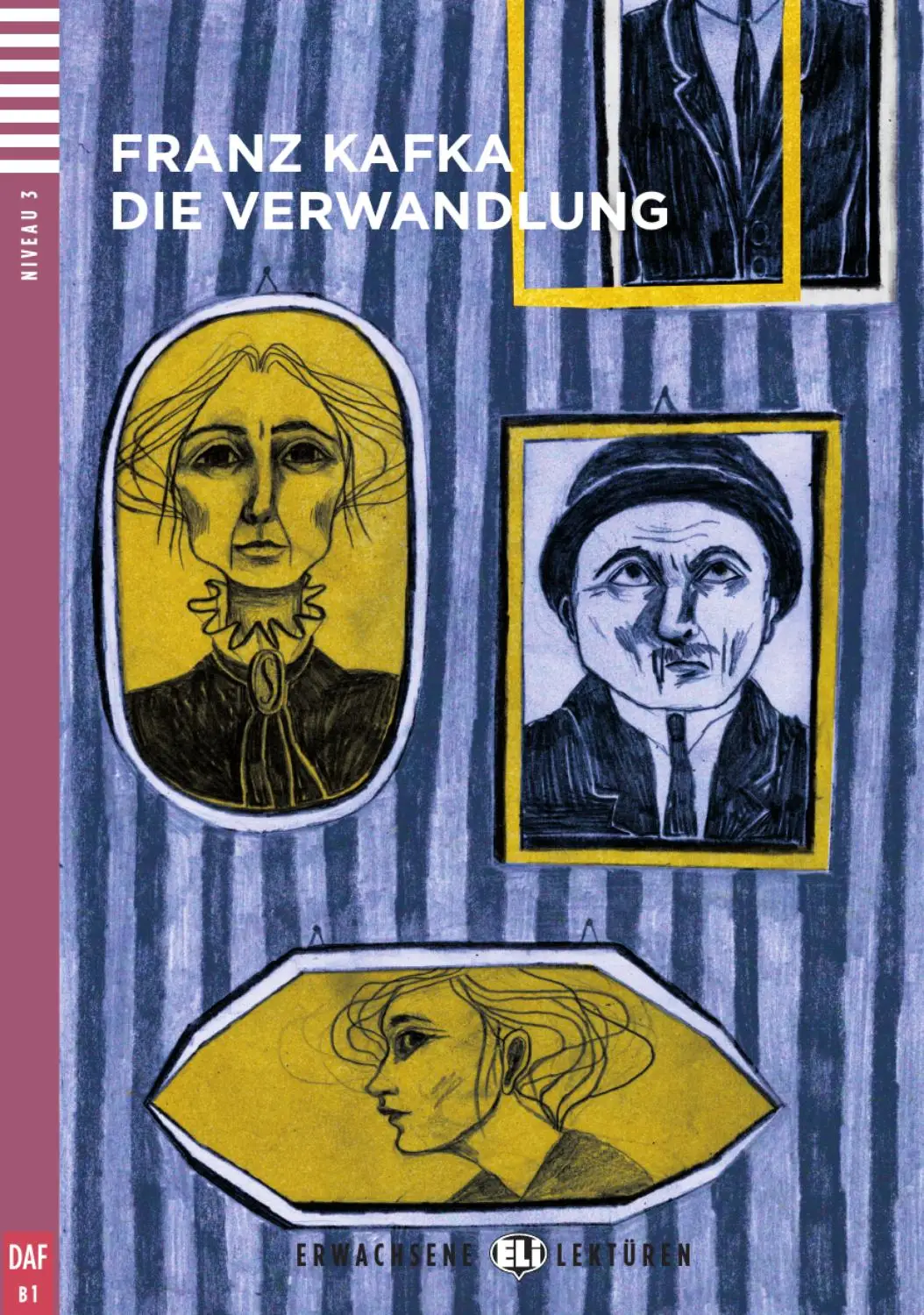 ERWACHSENE ELI LEKTUREN : DIE VERWANDLUNG (NIVEAU 3)+CD
