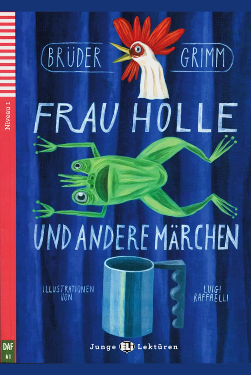 JUNGE ELI LEKTUREN : FRAU HOLLE & ANDERE MARCHEN (NIVEAU 1)
