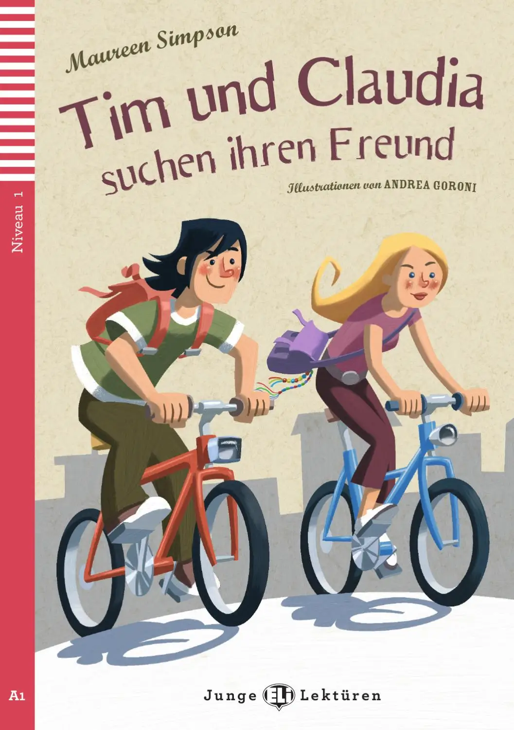 JUNGE ELI LEKTUREN : TIM & CLAUDIA SUCHEN IHREN FREUND (NIVEAU 2)+CD