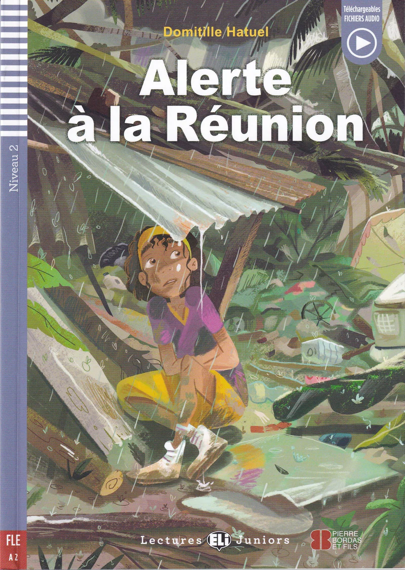 ELI JUNIORS : ALERTE À LA REUNION (NIVEAU 2)+DOWNLOADABLE AUDIO