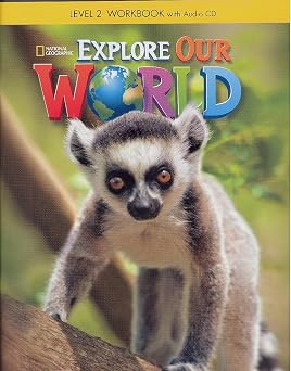 EXPLORE OUR WORLD 2 WBK+CD (US ED)