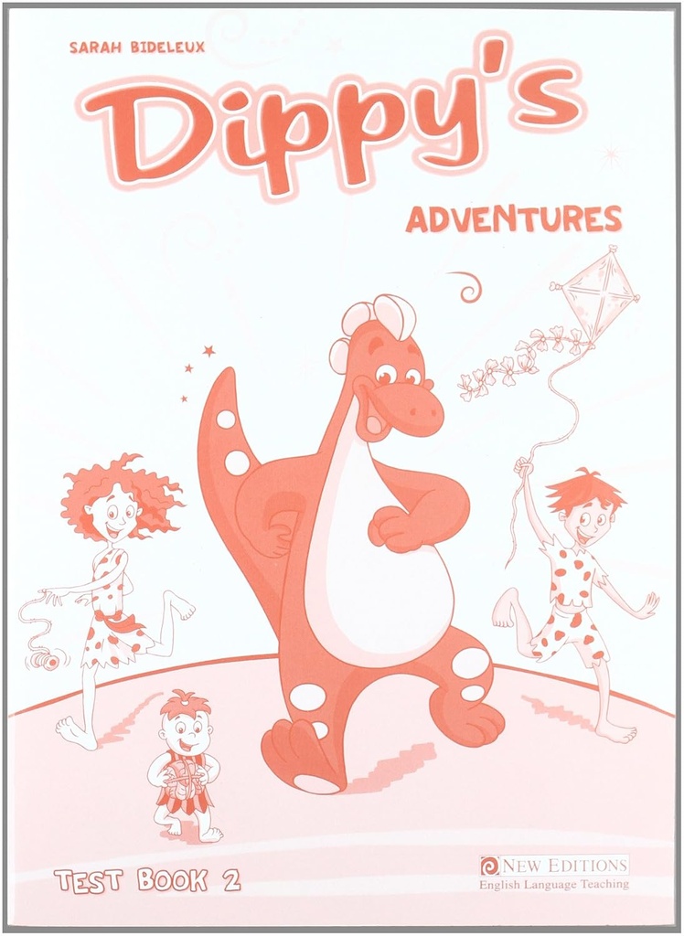 DIPPY'S ADVENTURES PRIMARY 2 TEST BOOK