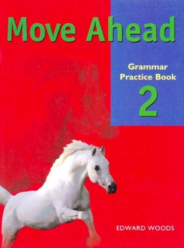 MOVE AHEAD 2 GRAMMAR PRACTICE BOOK
