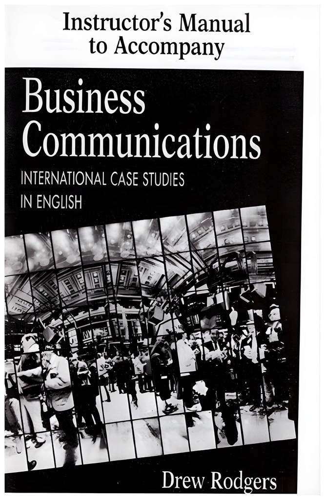 BUSINESS COMMUNICATIONS (INSTRUCTOR'S MANUAL)