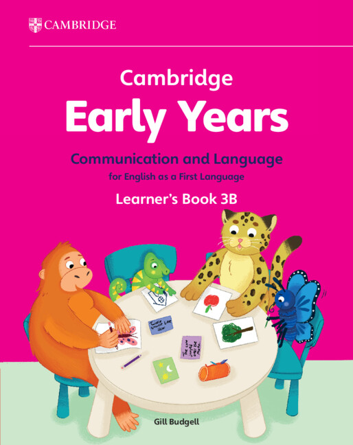 CAMBRIDGE EARLY YEARS 3B COM & LANG FOR ENGLISH 1ST LANG LEARNER'S BOOK