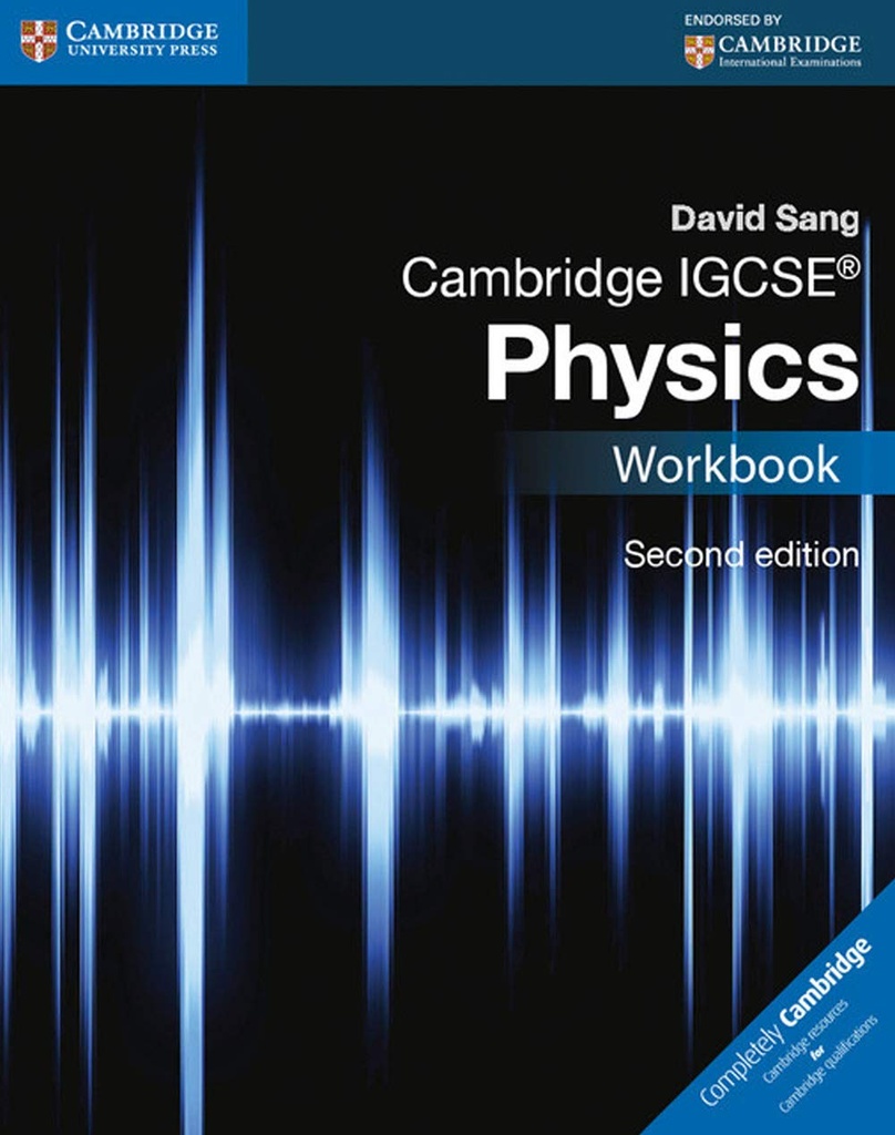CAMBRIDGE IGCSE PHYSICS WBK (2ND ED)