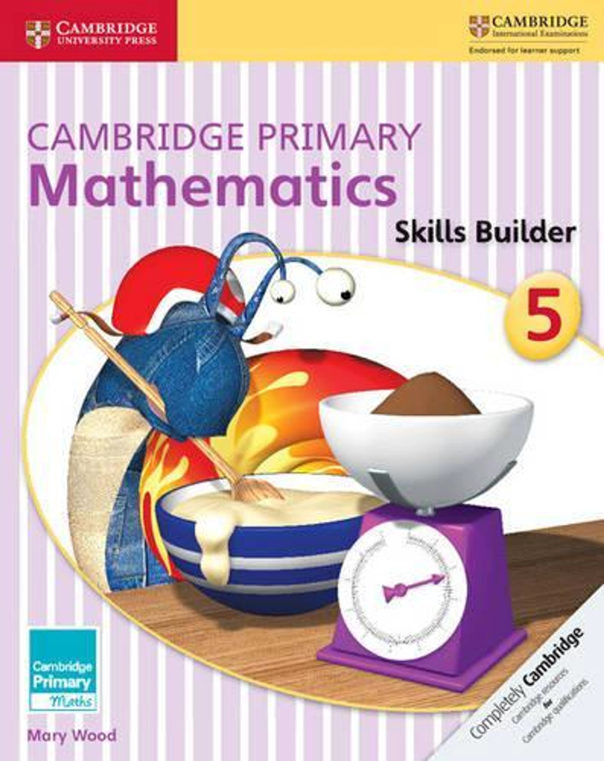 CAMBRIDGE PRIMARY MATHEMATICS 5 SKILLS BUILDERS