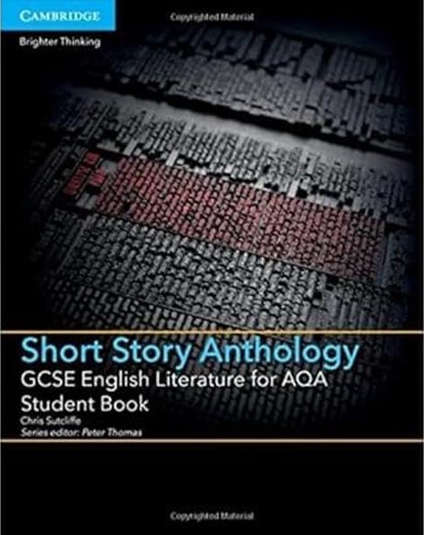 GCSE ENGLISH LITERATURE FOR AQA SHORT STORY ANTHOLOGY SBK