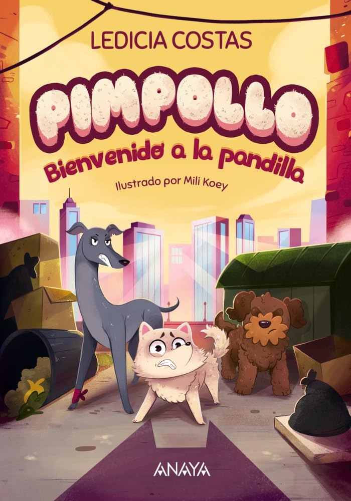 Pimpollo: Bienvenido a la Pandilla