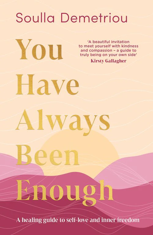You Have Always Been Enough