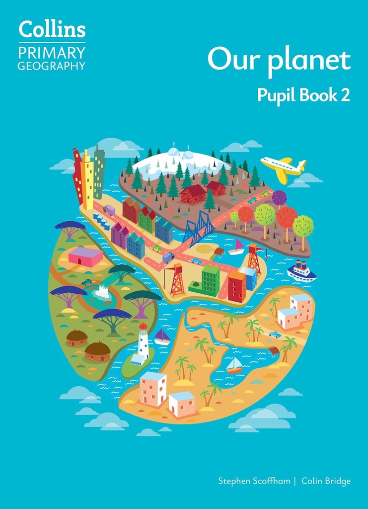 Collins Primary Geography Our Planet 2 Pupil Book (4th Ed)
