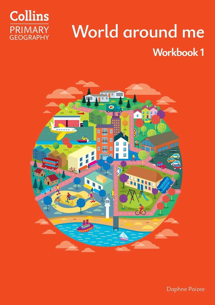 Collins Primary Geography World Around me 1 Wbk (4th Ed)
