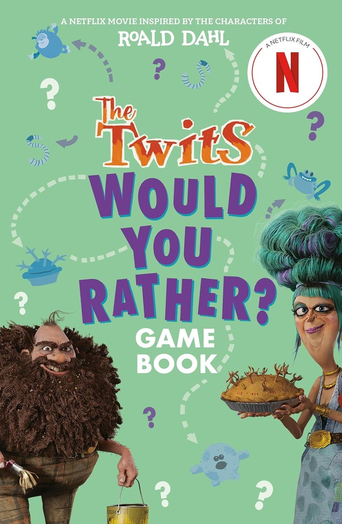 The Twits: A Would You Rather Game Book