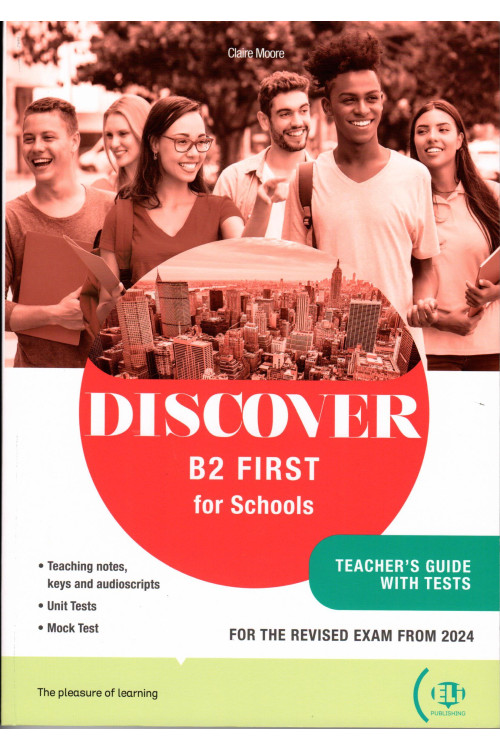 DISCOVER B2 FIRST FOR SCHOOLS TEACHER’S GUIDE+DIGITAL BOOK & ONLINE RESOURCES