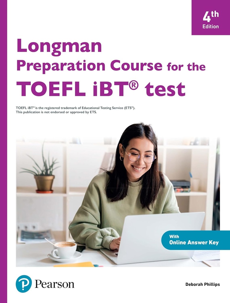 LONGMAN PREP COURSE FOR THE TOEFL TEST IBT SBK+EBOOK, ONLINE PRACTICE & ONLINE ANSWER KEY (4TH ED)