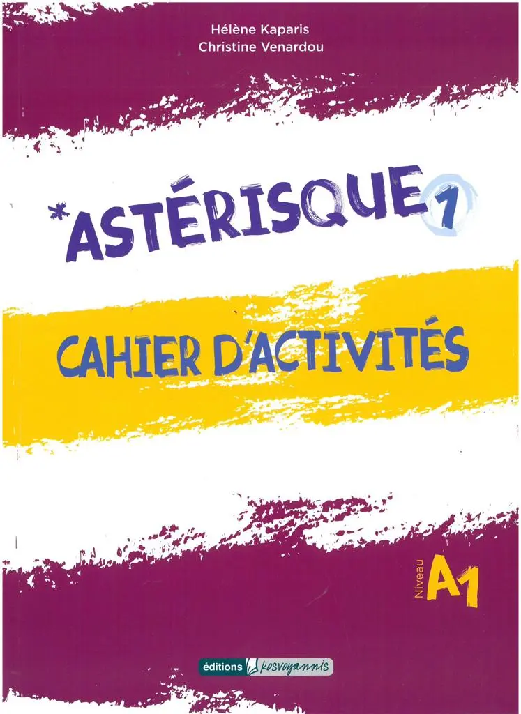 ASTERISQUE 1 METHODE DE FRANÇAIS CAHIER D'ACTIVITES