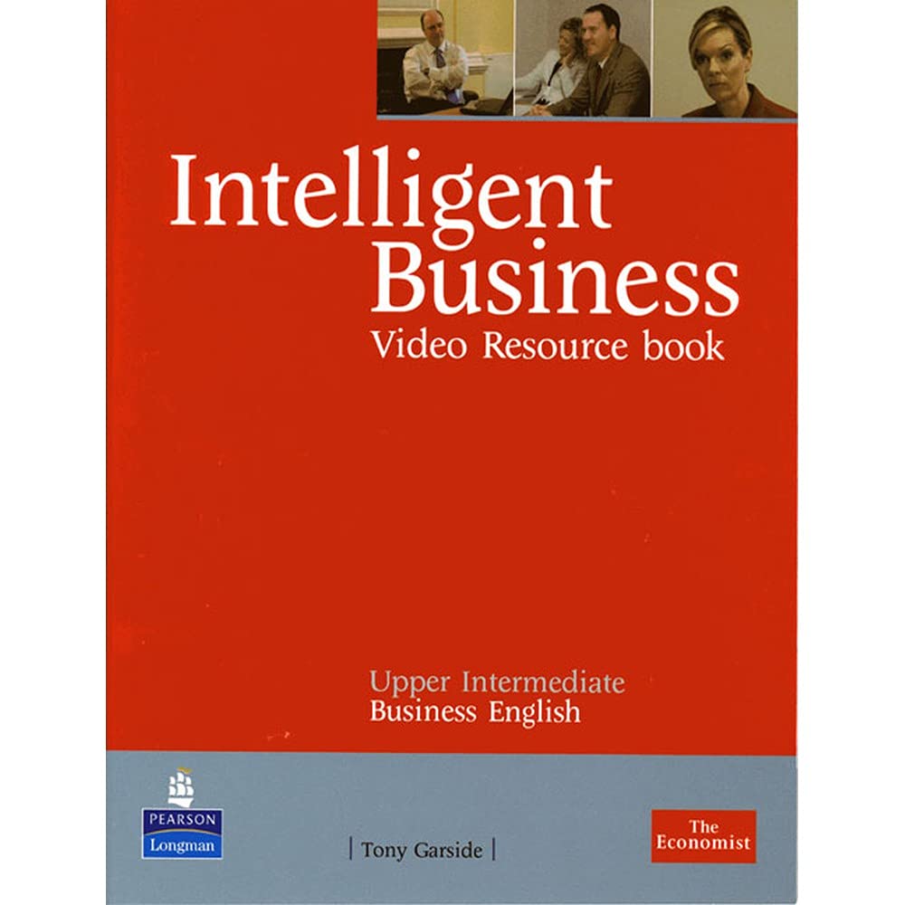 INTELLIGENT BUSINESS UPPER-INTERMEDIATE VIDEO RESOURCE BOOK