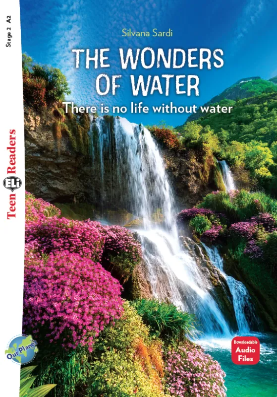 [9788853645753] ELI TEEN : THE WONDERS OF WATER (STAGE 2)+DOWNLODABLE AUDIO