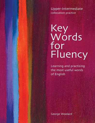 [0759396272] KEY WORDS FOR FLUENCY UPPER INTERMEDIATE
