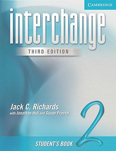 [0521601967] INTERCHANGE, THIRD EDITION 2 STUDENT'S BOOK