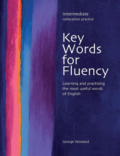 [0759396280] KEY WORDS FOR FLUENCY INTERMEDIATE