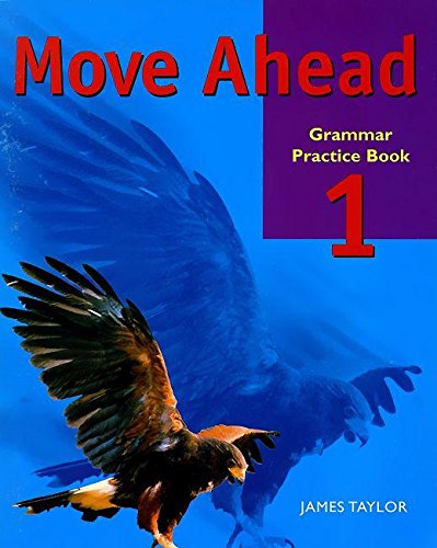 [0333789067] MOVE AHEAD 1 (GRAMMAR PRACTICE BOOK)