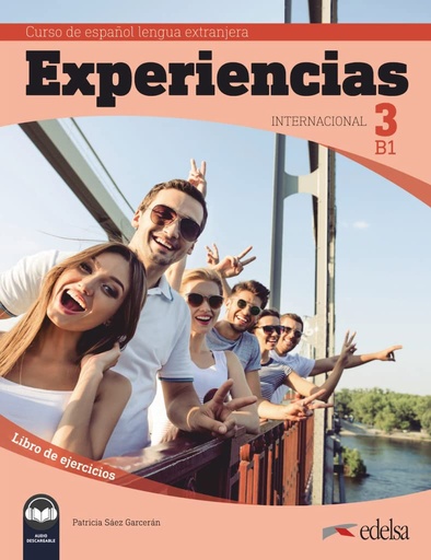 [9788490813928] Experiencias Internacional 3 (B1) Libro de Ejercicios+Audio Descargable