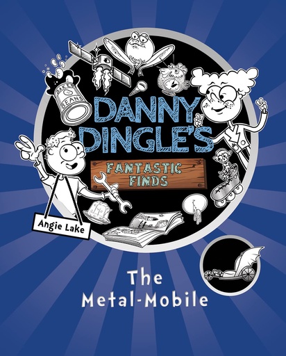 [9781782262084] Danny Dingle's Fantastic Finds: The Metal-Mobile