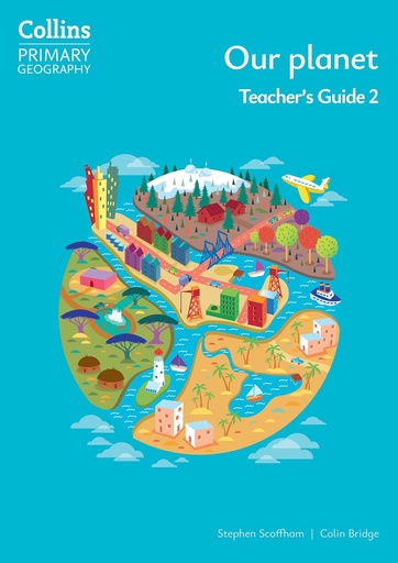 [9780008728410] Collins Primary Geography Our Planet 2 Teacher's Guide (4th Ed)