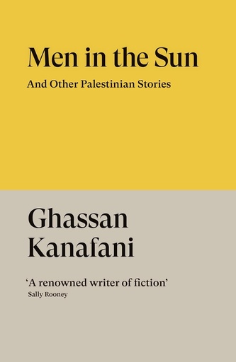 [9781804298589] Men in the Sun: And Other Palestinian Stories