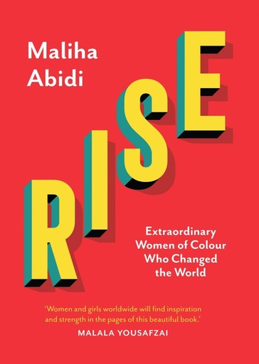 [9780863561375] Rise: Extraordinary Women of Colour who Changed the World