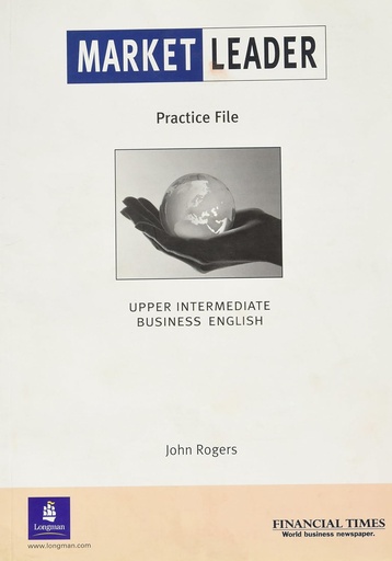 [0582435234] MARKET LEADER UPPER-INTERMEDIATE PRACTICE FILE